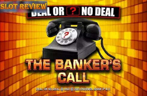 Deal or No Deal The Bankers Call Slot Review